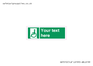 Custom sign safe condition emergency exit for people unable to walk or with walking impairment left